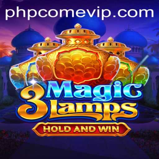 Exploring the Enchanting World of 3MagicLamps and the Mystical Powers of phpcome