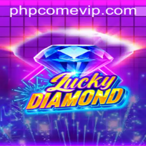 Unveiling LuckyDiamond: A Gem of an Adventure Fueled by phpcome