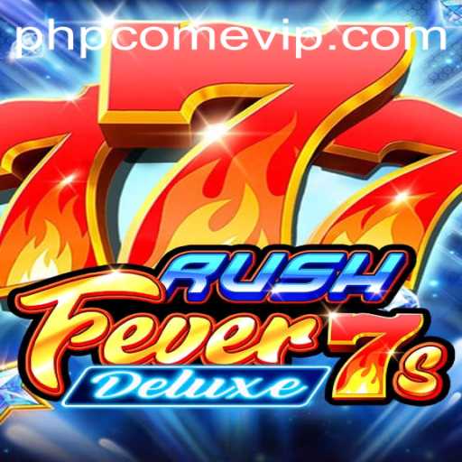 RushFever7sDeluxe: A Thrilling Adventure Awaits