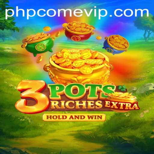 Discover the Thrills of 3potsExtra